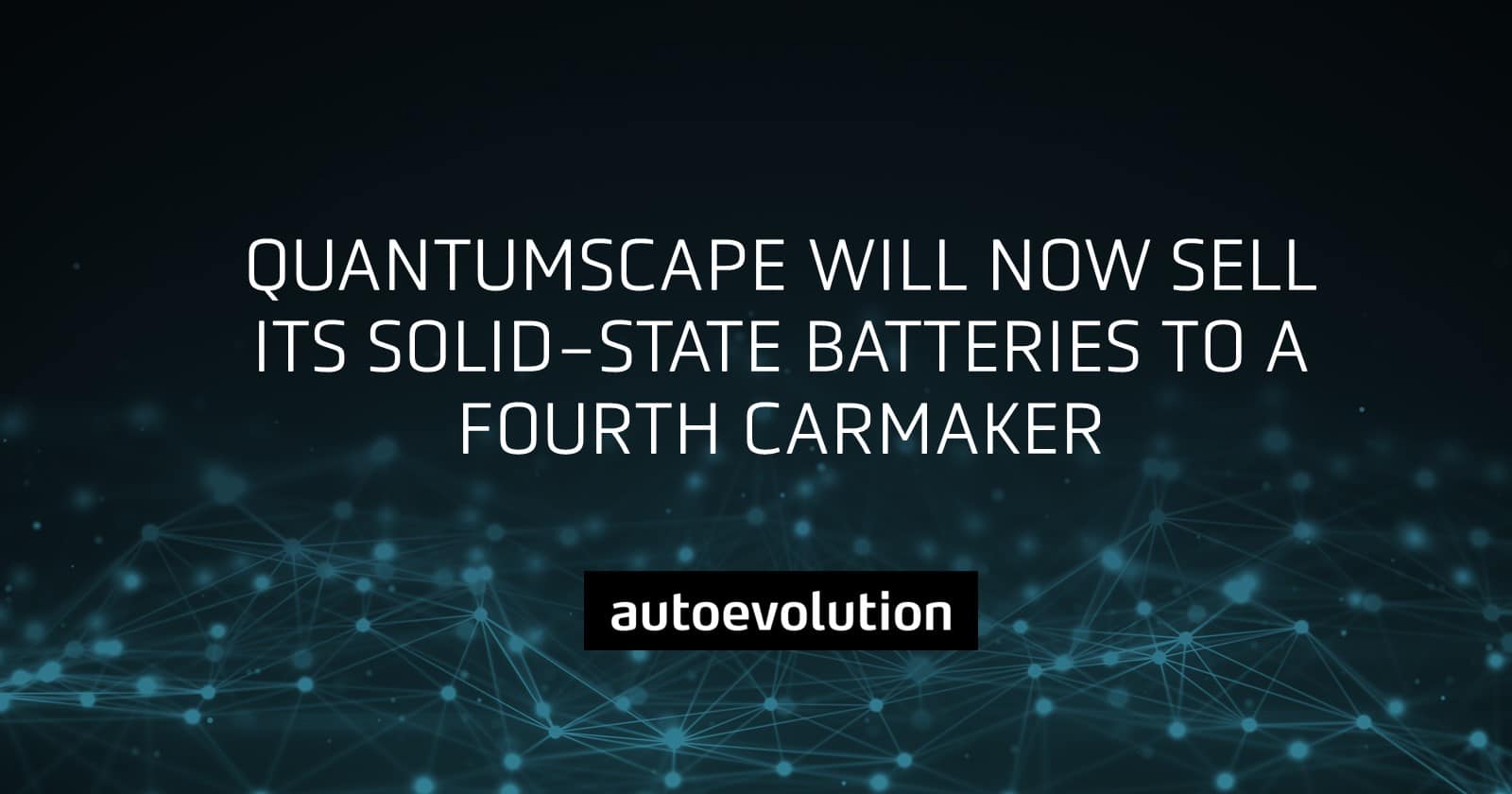 Graphic of QuantumScape will now sell its solid-state batteries to a fourth carmaker